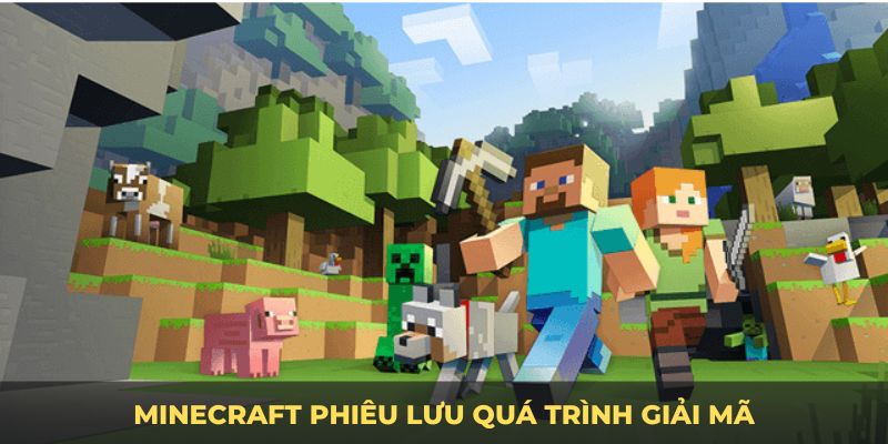 Minecraft phiêu lưu quá trình giải mã